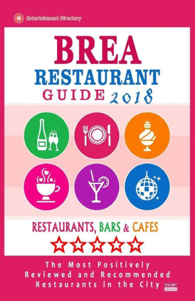 Brea Restaurant Guide 2018: Best Rated Restaurants in Brea, California - Restaurants, Bars and Cafes recommended for Visitors, 2018