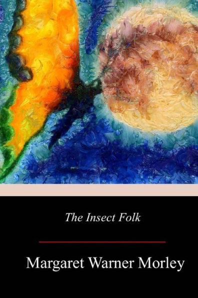 The Insect Folk - 9781719210027
