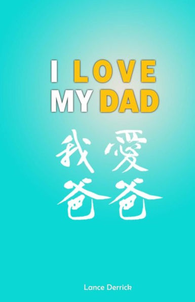 I Love My Dad: Show your Dad how much you love him by writing and dooding