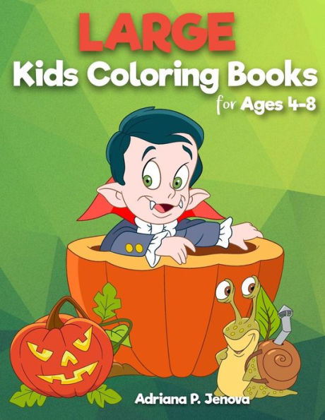 Large : coloring books for kids ages 4-8: Easy and Big Coloring Books (Cute, Happy Halloween,Animal,Sea Animal,Student,Christmas,Poultry)Gifts for Kids (Volume 1)