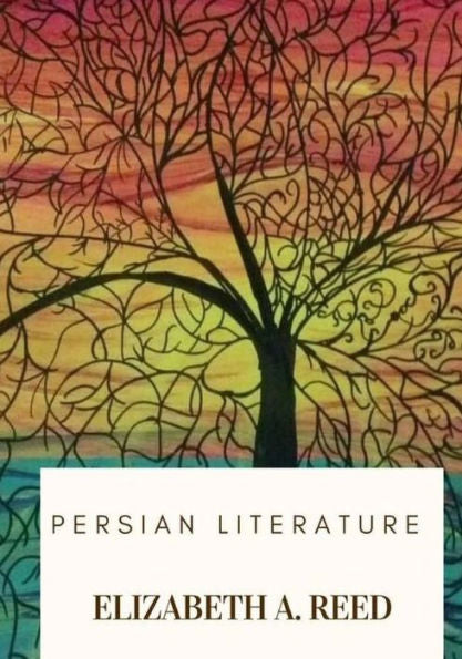 Persian Literature - 9781719266147