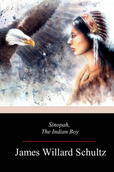 Sinopah, The Indian Boy