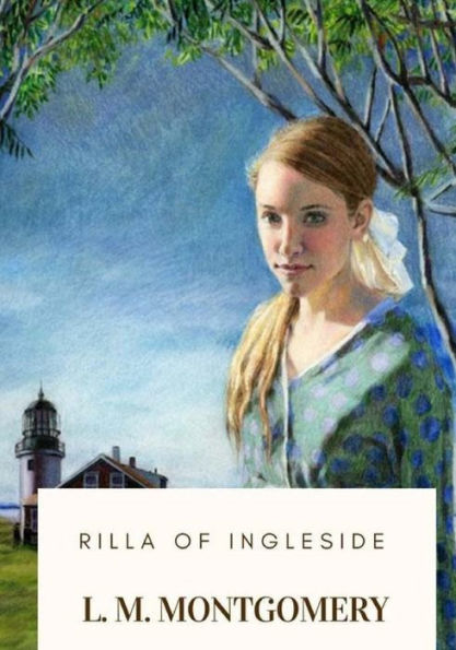 Rilla Of Ingleside - 9781719368018