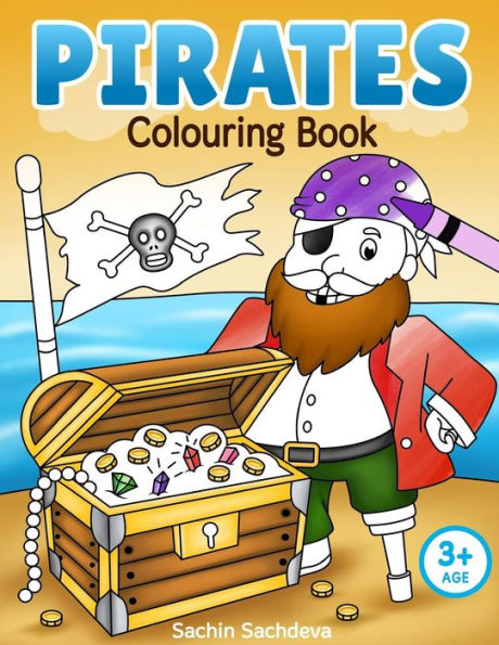 Pirates Colouring Book : Coloring Book For Kids And Preschoolers (Ages 3-5)
