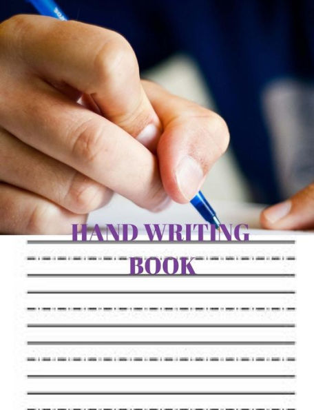Hand Writing Book: Practice Hand Writing Book (Practice Writing)