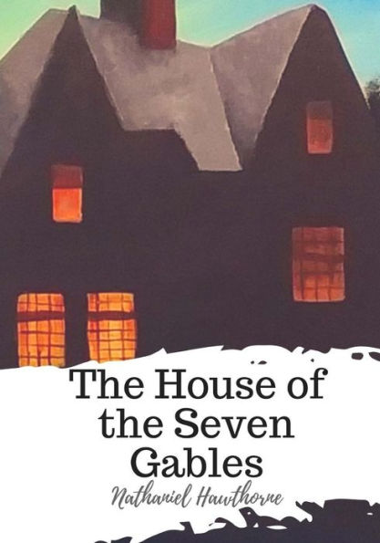 The House Of The Seven Gables - 9781719492553