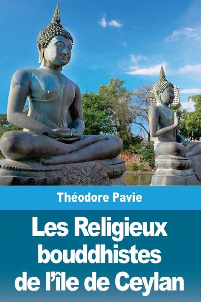 Les Religieux Bouddhistes De L'Île De Ceylan