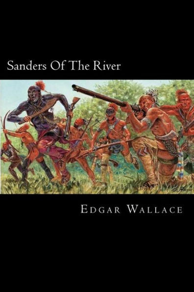 Sanders Of The River - 9781719530149