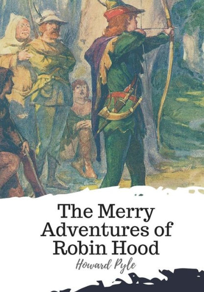 The Merry Adventures Of Robin Hood - 9781719544566