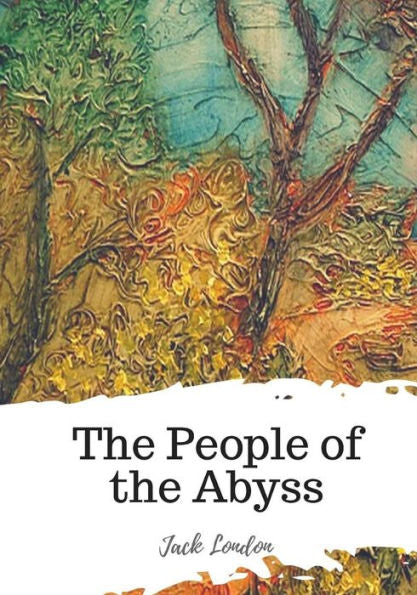 The People Of The Abyss - 9781719548045