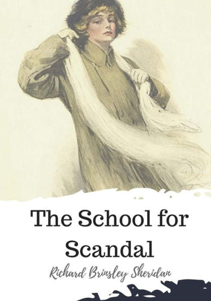 The School For Scandal - 9781719583855