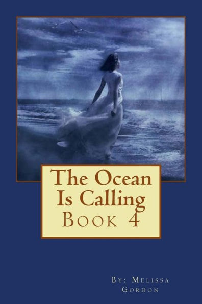 The Ocean Is Calling : Book 4