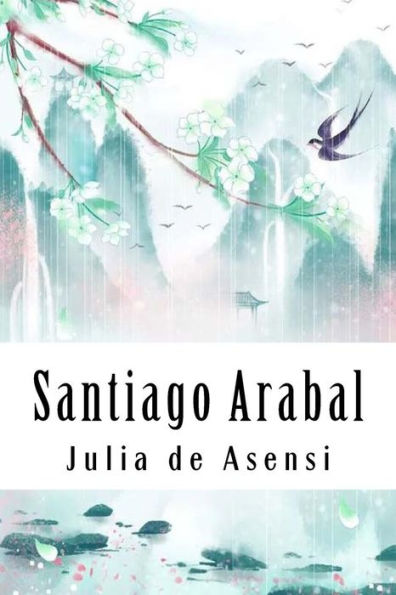 Santiago Arabal : Historia De Un Pobre Ni?o