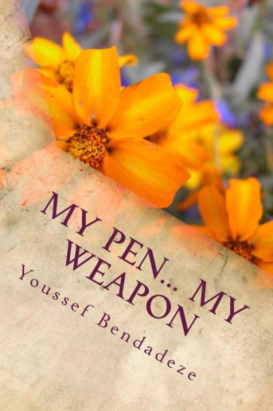 My Pen... My Weapon