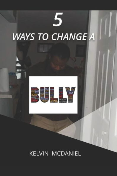 5 ways to change a bully