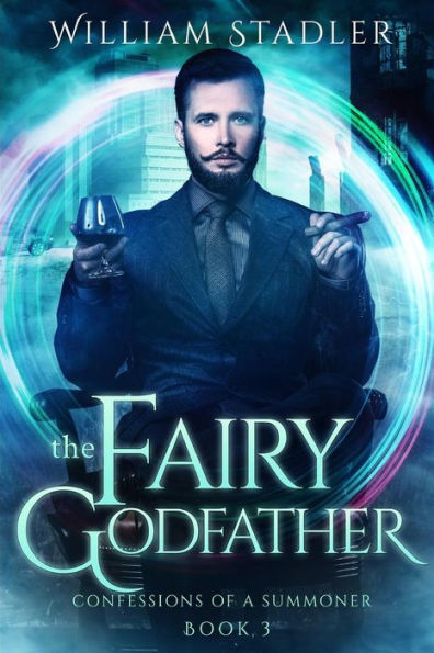The Fairy Godfather : Confessions Of A Summoner Book 3