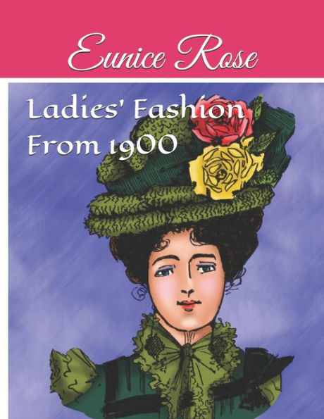 Ladies' Fashion from 1900