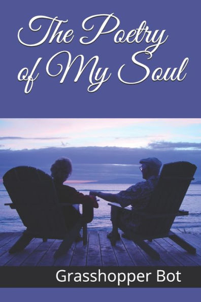 The Poetry Of My Soul