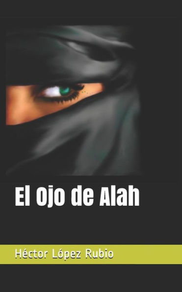 El Ojo de Alah (Spanish Edition)