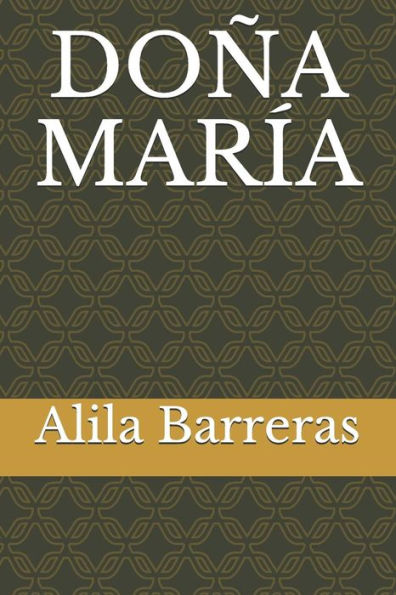 DOÑA MARÍA (Spanish Edition)