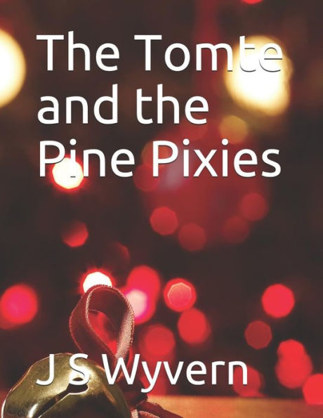 The Tomte And The Pine Pixies