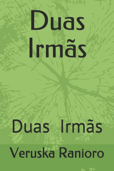 Duas Irm?s (Portuguese Edition)