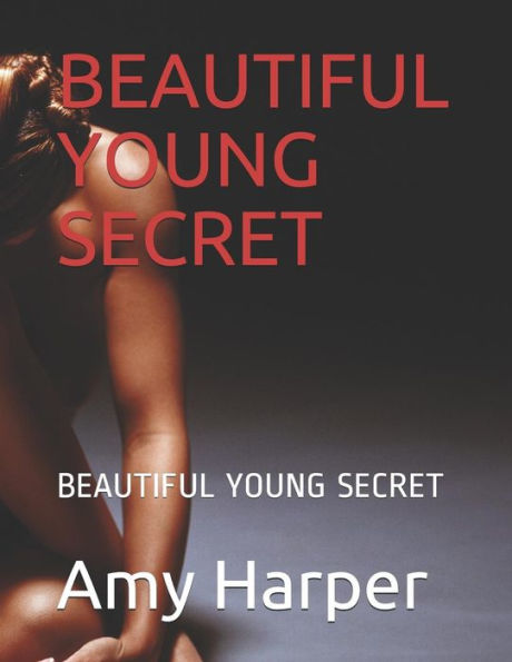 BEAUTIFUL YOUNG SECRET: BEAUTIFUL YOUNG SECRET