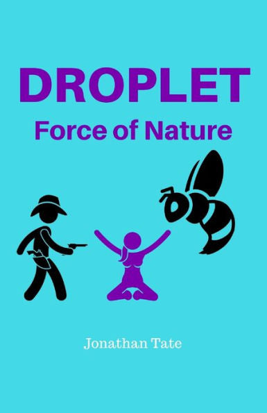 Droplet: Force of Nature (The D.E.W Files)