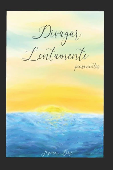 DIVAGAR LENTAMENTE (Portuguese Edition)
