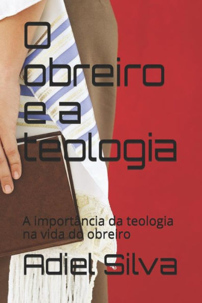 O Obreiro E A Teologia: A Import