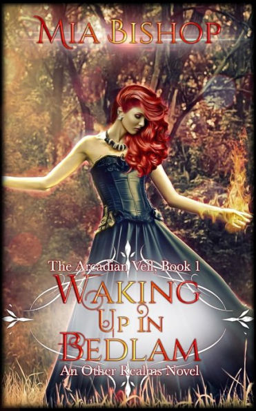 Waking Up In Bedlam: An Other Realms Novel