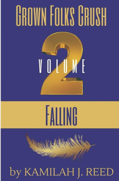 Grown Folks Crush Volume 2: Falling