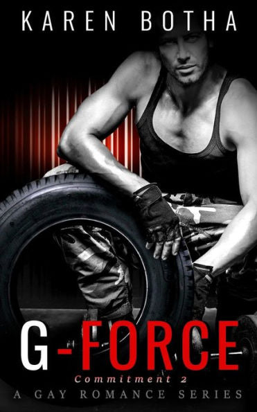 G-Force (Commitment, a gay romance series)