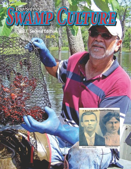 Louisiana Swamp Culture 1: A Brief History Of A Mabille Family