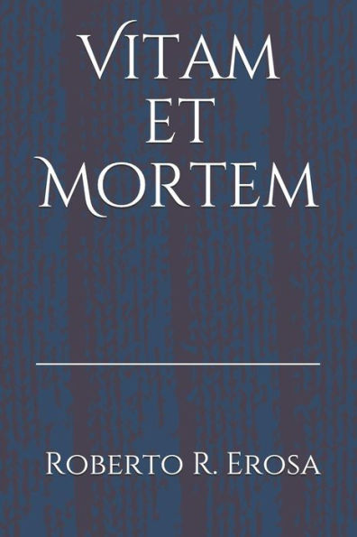 Vitam Et Mortem