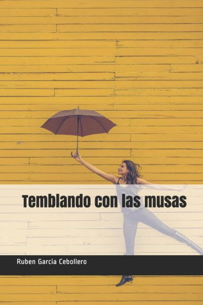 Temblando Con Las Musas