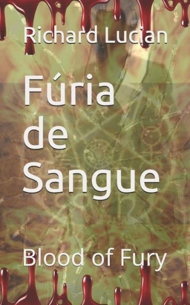 F?ria de Sangue: Fury Of Blood (Guerra Divina (War Divine)) (Portuguese Edition)