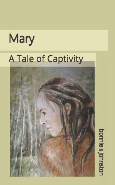 Mary: A Tale Of Captivity