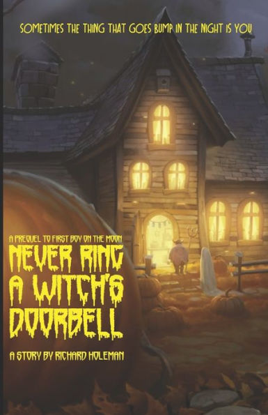 Never Ring A Witch's Doorbell