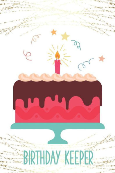 Birthday Keeper: Important Date Reminder Cute Cake & Gold Shimmer