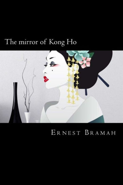 The Mirror Of Kong Ho - 9781720307341