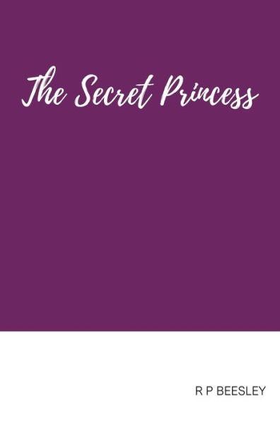 The Secret Princess - 9781720308447