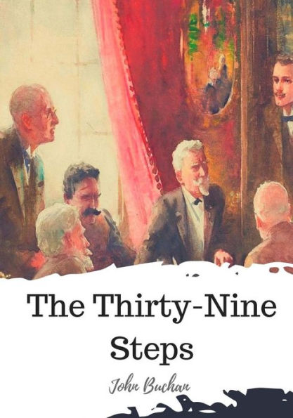 The Thirty-Nine Steps - 9781720310983