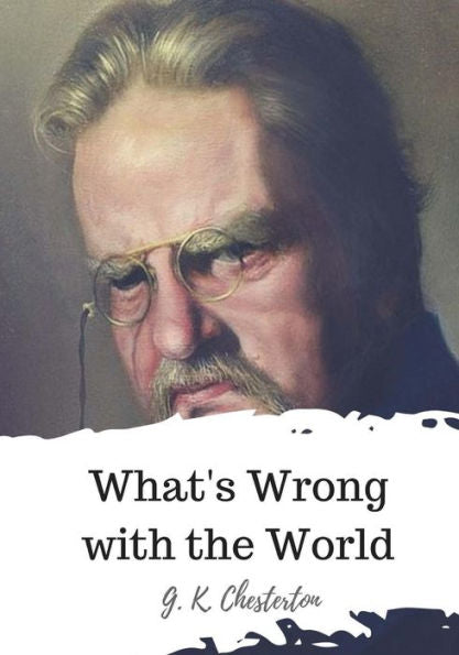 What's Wrong With The World - 9781720325376