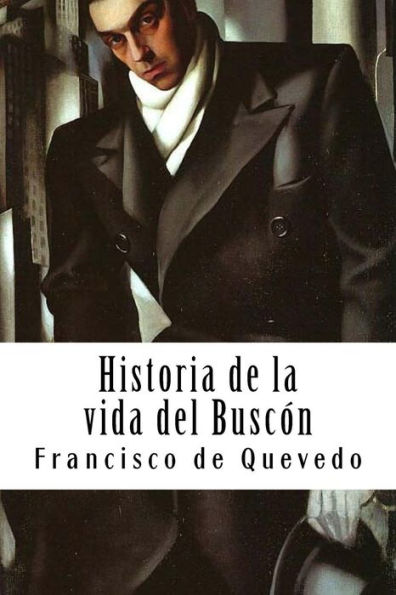 Historia de la vida del Buscón (Spanish Edition) - 9781720330448