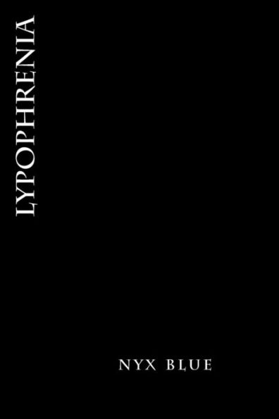 Lypophrenia : A Vague Feeling Of Sorrow Or Sadness