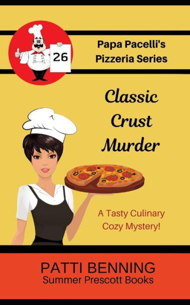 Classic Crust Murder (Papa Pacelli's Pizzeria Series)