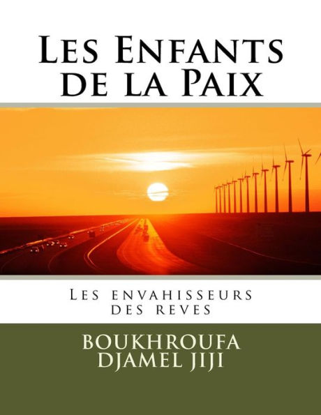 Les Enfants De La Paix : Les Envahisseurs Des Reves