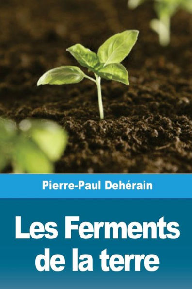 Les Ferments De La Terre