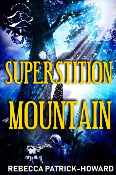 Superstition Mountain : A Modern Appalachian Suspenseful Fairy Tale